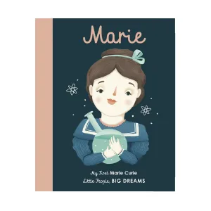 Little People, Big Dreams: Marie Curie (My First)