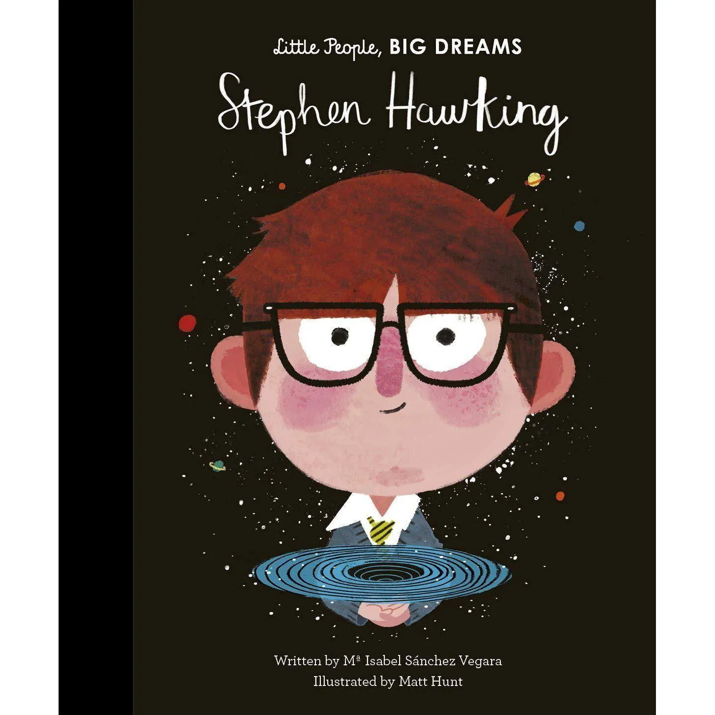 Little People, Big Dreams: Stephen Hawking - Isabel Sanchez Vegara