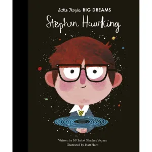 Little People, Big Dreams: Stephen Hawking - Isabel Sanchez Vegara