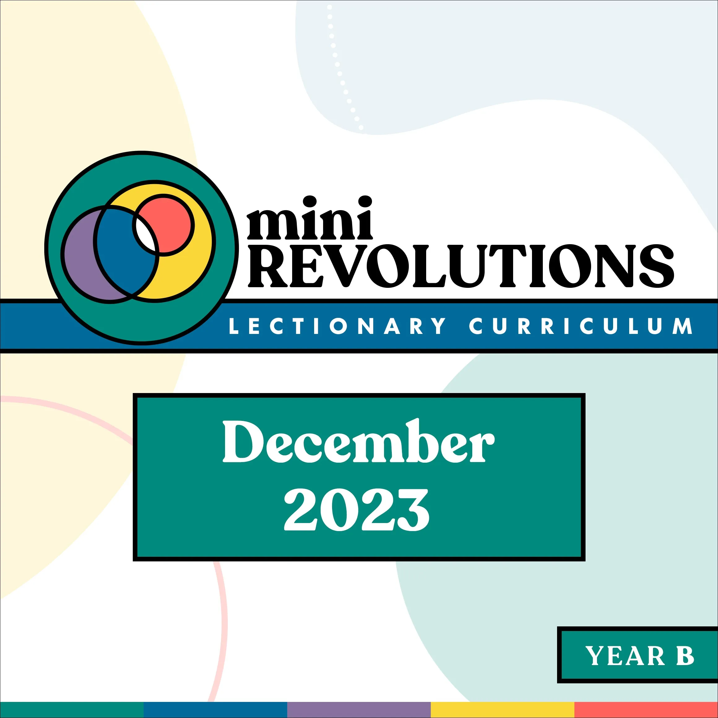 Mini Revolutions Curriculum: December 2023